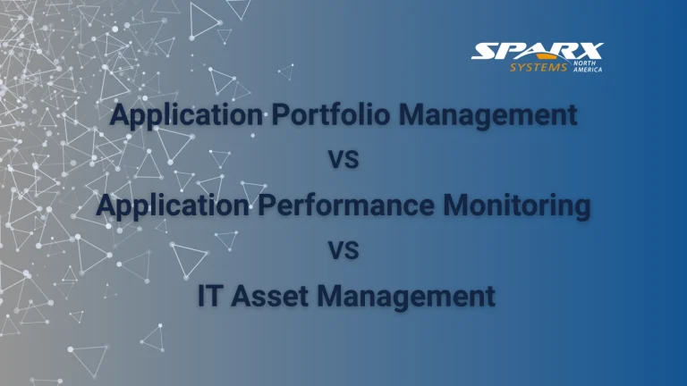 application portfolio vs application performance vs it asset management comparison by sparx systems north america