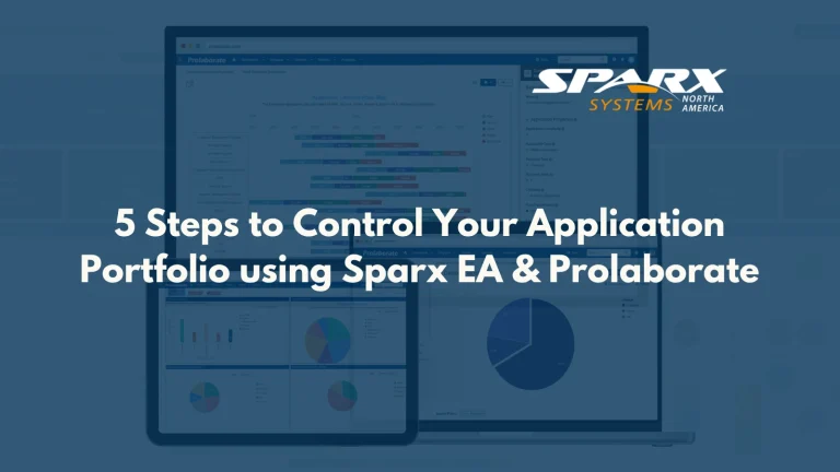 5 Steps to Take Control of your Application Portfolio using Sparx Systems Enterprise Architect and Prolaborate