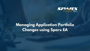 Managing Application Portfolio Changes Using Sparx Systems Enterprise Architect and Prolaborate