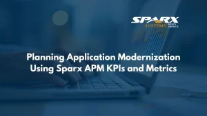 Planning Application Modernization Using APM KPIs and Metrics from Sparx Systems Enterprise Architect and Prolaborate
