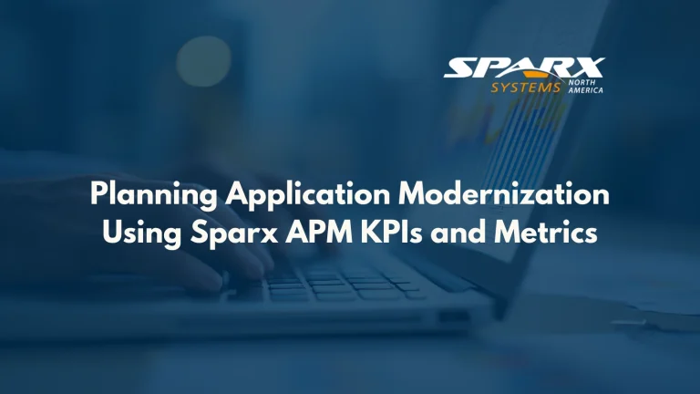 Planning Application Modernization Using APM KPIs and Metrics from Sparx Systems Enterprise Architect and Prolaborate