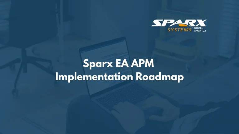 Sparx Systems Enterprise Architect (Sparx EA) Application Portfolio Management (APM) Implementation Roadmap