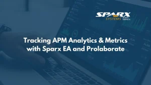 Tracking Application Portfolio Management Analytics and Metrics using Sparx Systems Enterprise Architect and Prolaborate