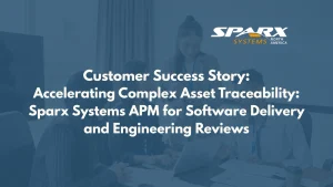 Accelerating Complex Asset Traceability for Software Delivery and Engineering Reviews using Sparx Systems APM